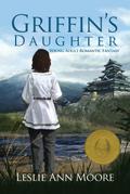 Griffin’s Daughter (Griffin’s DaughterTrilogy #1 - Young Adult Edition)
