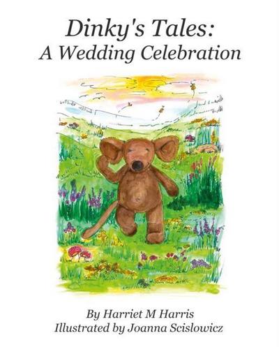 Dinky’s Tales: A Wedding Celebration