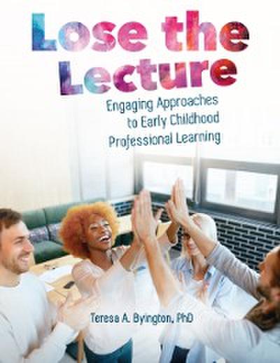 Lose the Lecture