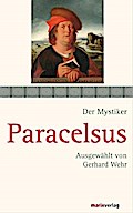 Der Mystiker Paracelsus