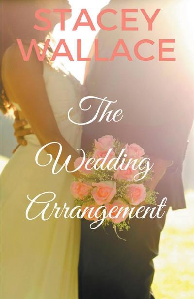 The Wedding Arrangement