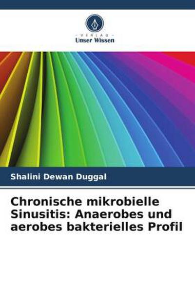 Chronische mikrobielle Sinusitis: Anaerobes und aerobes bakterielles Profil