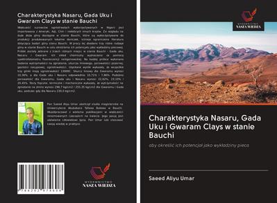 Charakterystyka Nasaru, Gada Uku i Gwaram Clays w stanie Bauchi