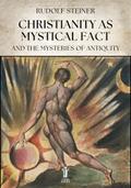 Christianity as Mystical Fact and the Mysteries of Antiquity