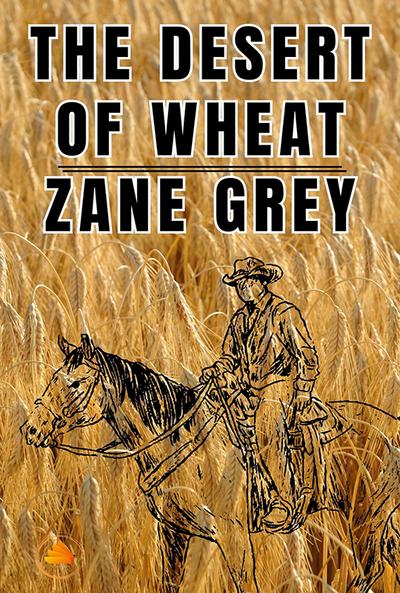 The Desert of Wheat