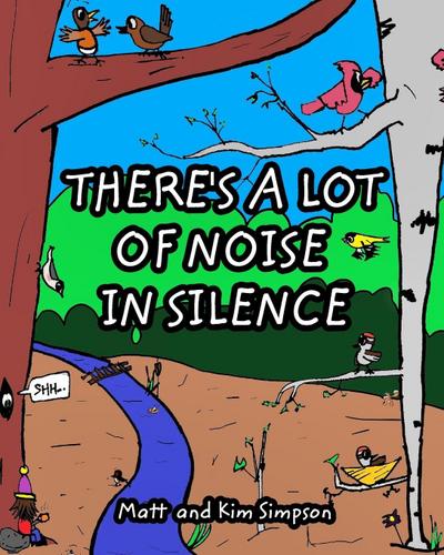 There’s a lot of Noise in Silence