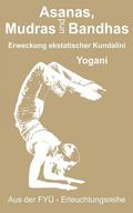 Asanas, Mudras und Bandhas