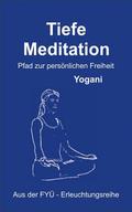 Tiefe Meditation