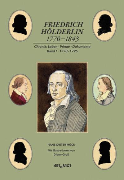 Friedrich Hölderlin 1770-1843. Bd.1