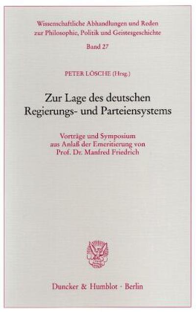 Zur Lage des deutschen Regierungs- und Parteiensystems