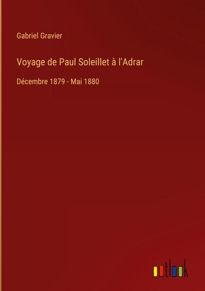Voyage de Paul Soleillet à l’Adrar