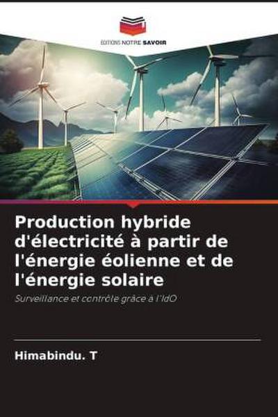 Production hybride d’électricité à partir de l’énergie éolienne et de l’énergie solaire