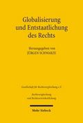 Globalisierung und Entstaatlichung des Rechts