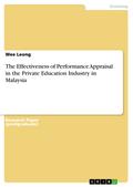 The Effectiveness of Performance Appraisal in the Private Education Industry in Malaysia