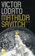 Mathilda Savitch: Roman