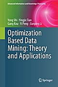 Optimization Based Data Mining: Theory and Applications
