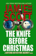 The Knife Before Christmas (Gotcha Detective Agency Mystery, #10)