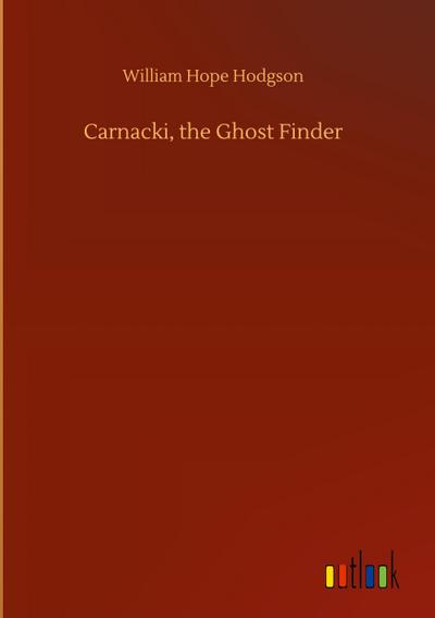 Carnacki, the Ghost Finder