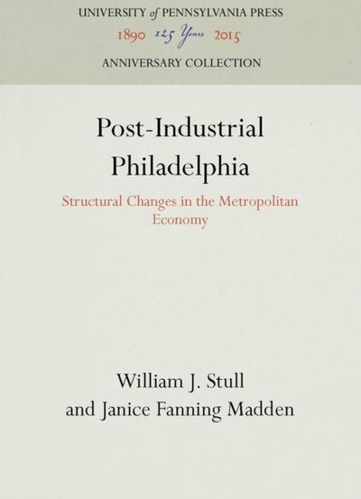 Post-Industrial Philadelphia