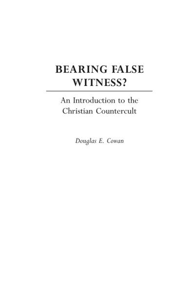 Bearing False Witness?