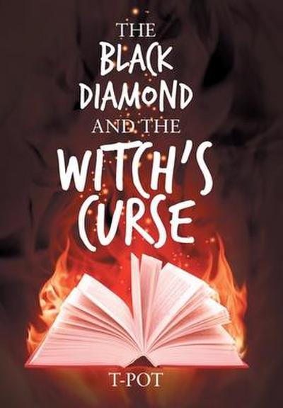 The Black Diamond and the Witch’s Curse