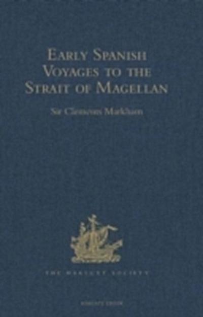 Early Spanish Voyages to the Strait of Magellan
