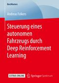 Steuerung eines autonomen Fahrzeugs durch Deep Reinforcement Learning