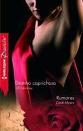 Destino caprichoso - Rumores