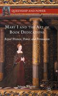 Mary I and the Art of Book Dedications
