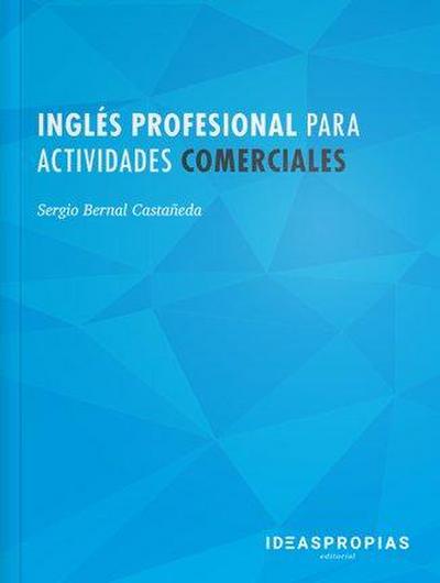Inglés profesional para actividades comerciales : Documentación comercial y atención al cliente en lengua inglesa