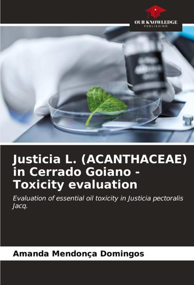 Justicia L. (ACANTHACEAE) in Cerrado Goiano - Toxicity evaluation