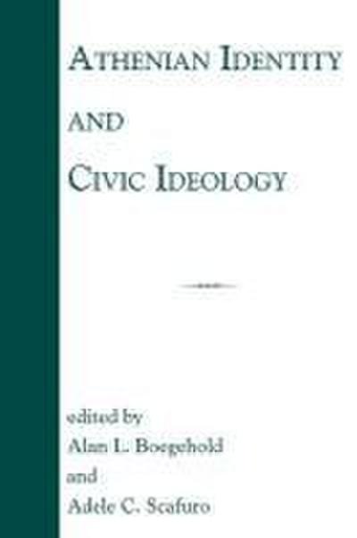 Athenian Identity and Civic Ideology