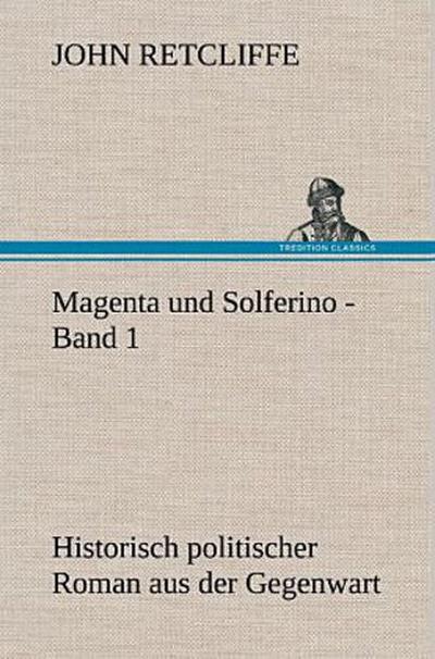 Magenta und Solferino - Band 1