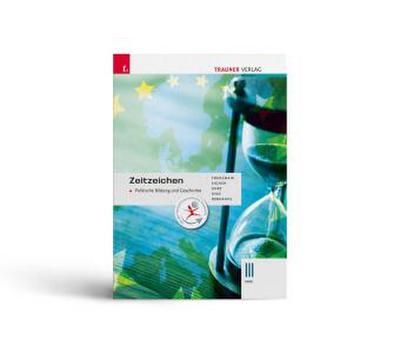 Zeitzeichen - Politische Bildung und Geschichte III HAK