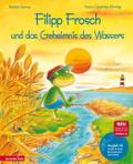 Filipp Frosch und das Geheimnis des Wassers