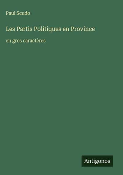 Les Partis Politiques en Province