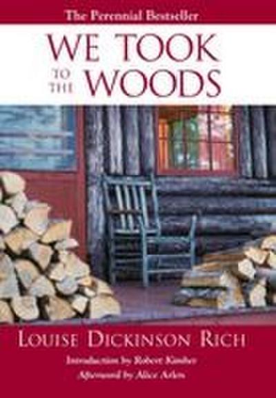 We Took to the Woods