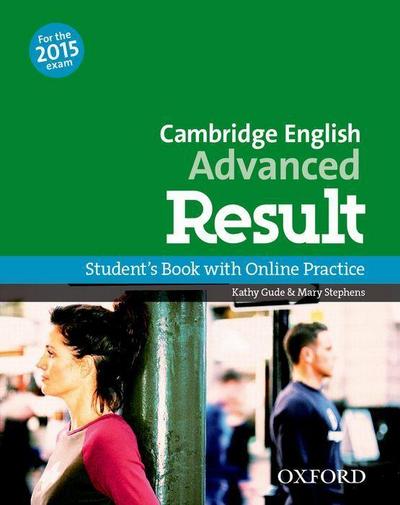 CAE result! Advanced: C1. Student’s Book