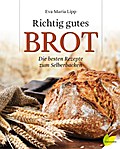 Richtig gutes Brot