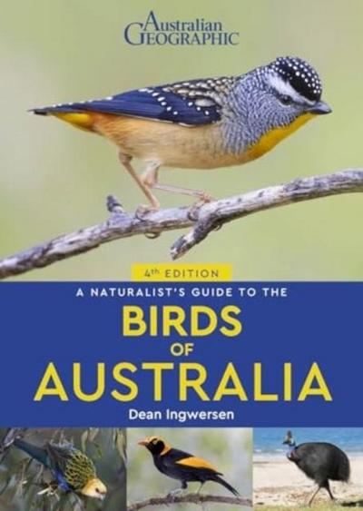 A Naturalist’s Guide to the Birds of Australia