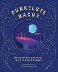Dunkelste Nacht - Strahlendster Tag
