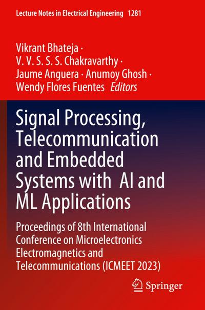 Signal Processing, Telecommunication and Embedded Systems with AI and ML Applications