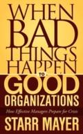 When Bad Things Happen to Good Organizations