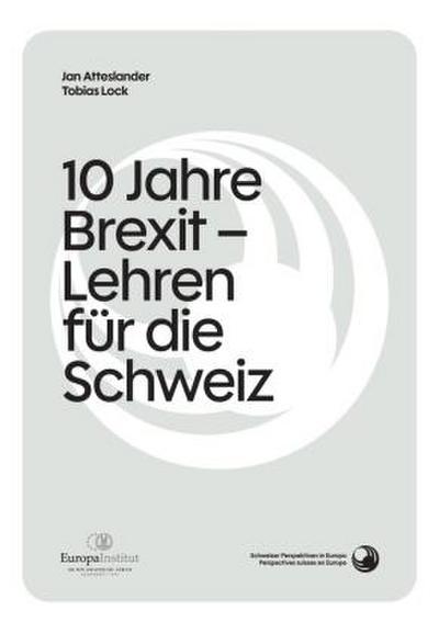 10 Jahre Brexit: Erwartungen und Realität - Lehren für die Schweiz?