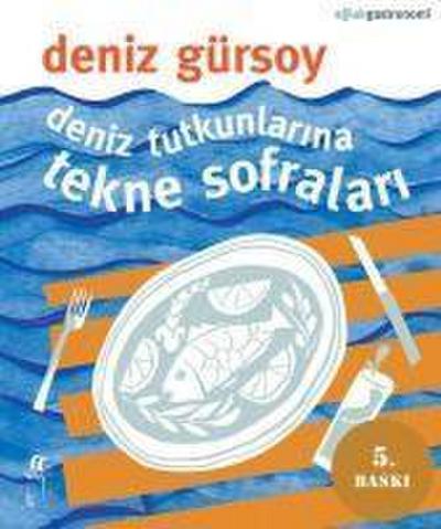 Deniz Tutkunlarina Tekne Sofralari