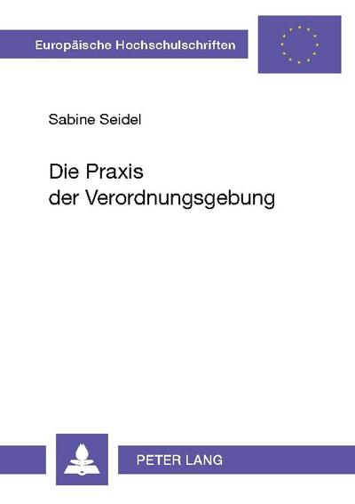 Die Praxis der Verordnungsgebung