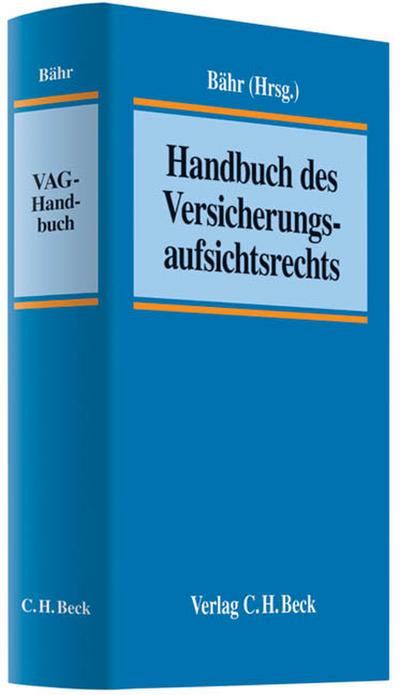 Handbuch des Versicherungsaufsichtsrechts. VAG-Handbuch