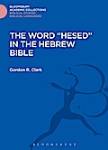 The Word "Hesed" in the Hebrew Bible