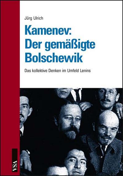 Kamenev: Der gemässigte Bolschewik