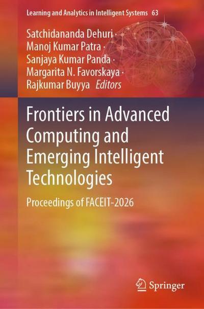 Frontiers in Advanced Computing and Emerging Intelligent Technologies